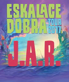 J.A.R. | ESKALACE DOBRA TOUR 2017